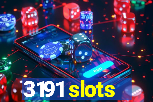 3191 slots